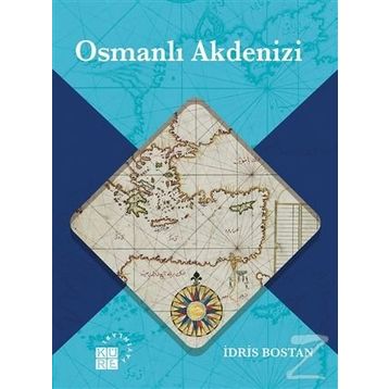 Osmanlı Akdenizi - İdris Bostan