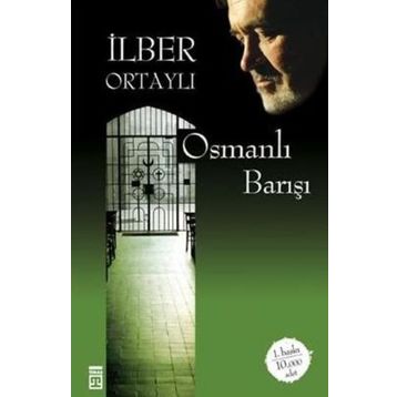 OSMANLI BARIŞI - İLBER ORTAYLI