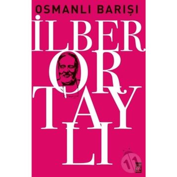 OSMANLI BARIŞI - İLBER ORTAYLI