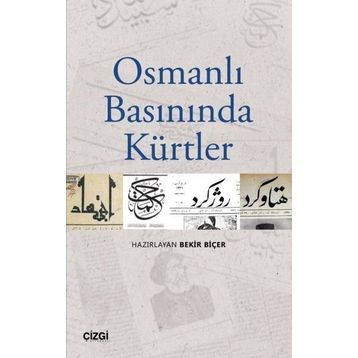 Osmanlı Basınında Kürtler - Kolektif