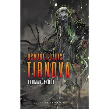 Osmanlı Cadısı Tırnova - Ferman Akgül