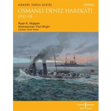 Osmanlı Deniz Harekatı 1911-18 - Ryan K. Noppen