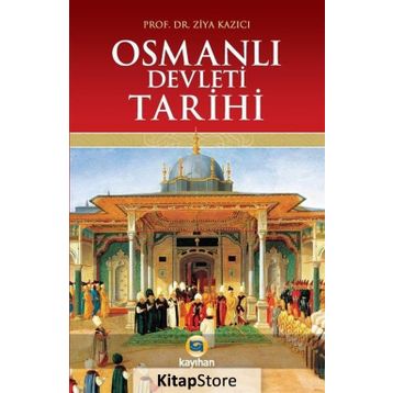 OSMANLI DEVLETI TARIHI - ZIYA KAZICI