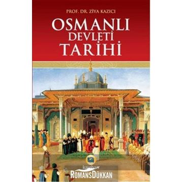 OSMANLI DEVLETI TARIHI - ZIYA KAZICI