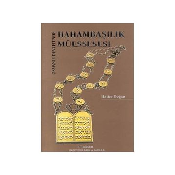 OSMANLI DEVLETINDE HAHAMBAŞILIK MÜESSESESİ - HATICE DOĞAN
