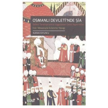 Osmanlı Devleti’nde Şia - Nuran Koyuncu