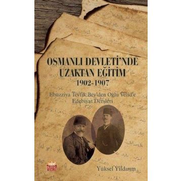 Osmanlı Devleti'nde Uzaktan Eğitim 1902-1907 Yüksel Yıldırım