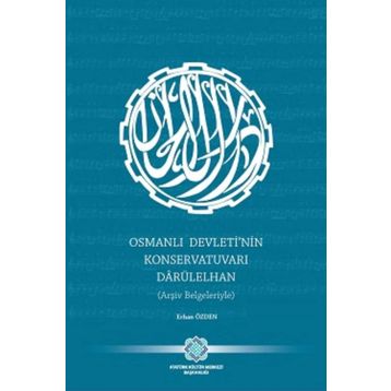 Osmanlı Devleti'nin Konservatuvarı Darülelhan - Erhan Özden