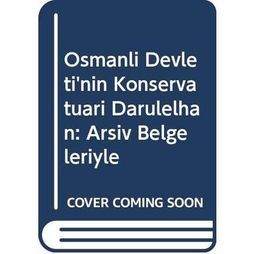 Osmanlı Devleti'nin Konservatuvarı Darülelhan - Erhan Özden