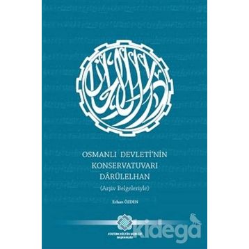 Osmanlı Devleti'nin Konservatuvarı Darülelhan - Erhan Özden