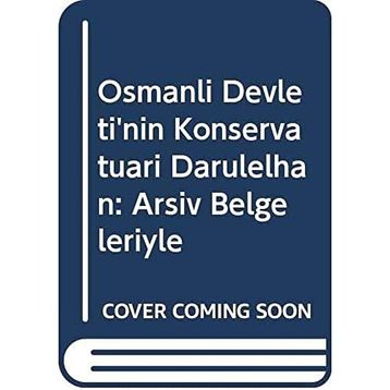 Osmanlı Devleti'nin Konservatuvarı Darülelhan - Erhan Özden