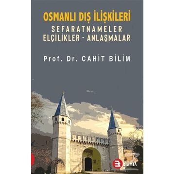 Osmanlı Dış İlişkileri - Cahit Bilim