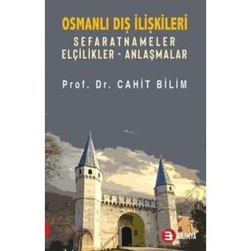 Osmanlı Dış İlişkileri - Cahit Bilim