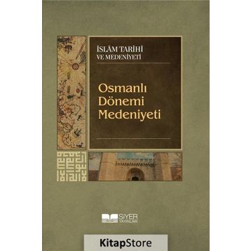 Osmanlı Dönemi Medeniyeti - Kolektif
