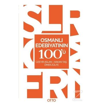 Osmanlı Edebiyatının 100'ü - Kolektif