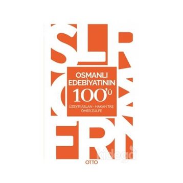 Osmanlı Edebiyatının 100'ü - Kolektif
