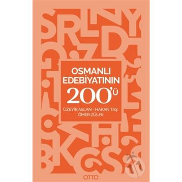 Osmanlı Edebiyatının 200'ü - Kolektif