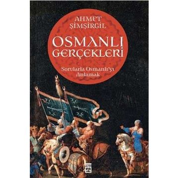 Osmanlı Gerçekleri 1 - Ahmet Şimşirgil