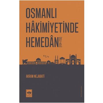 Osmanlı Hakimiyetinde Hemedan - Akram Nejabati