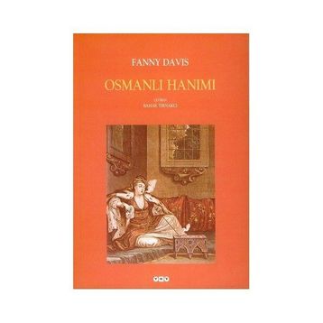 OSMANLI HANIMI - FANNY DAVIS