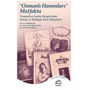 Osmanlı Hanımları Mutfakta - Abdullah Uğur