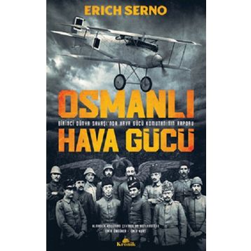 Osmanlı Hava Gücü - Erich Serno