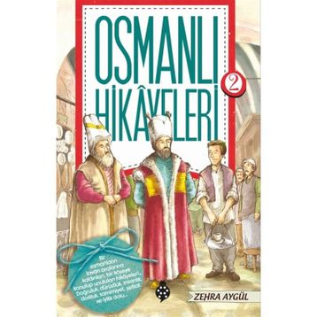 Osmanlı Hikayeleri 2 - Zehra Aydüz