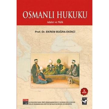 OSMANLI HUKUKU - EKREM BUĞRA EKINCI