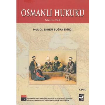 OSMANLI HUKUKU - EKREM BUĞRA EKINCI