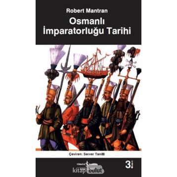 Osmanlı İmparatorluğu Tarihi - Robert Mantran