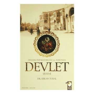 OSMANLI İMPARATORLUĞU VE AVRUPA'DA DEVLET SISTEMI - ERKAN TURAL