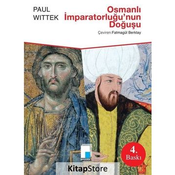 Osmanlı İmparatorluğu'nun Doğuşu - Paul Wittek