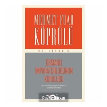 Osmanlı İmparatorluğunun Kuruluşu - Herbert Adams Gibbons