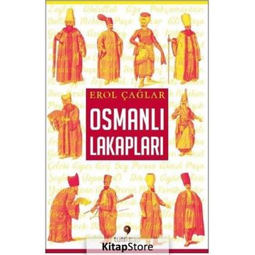 Osmanlı Lakapları - Erol Çağlar