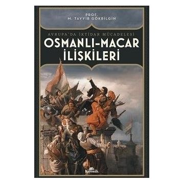 OSMANLI-MACAR İLİŞKİLERİ - HICRAN YUSUFOĞLU