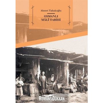 Osmanlı Mali Tarihi - Ahmet Tabakoğlu