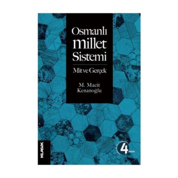Osmanlı Millet Sistemi : Mit ve Gerçek - M. Macit Kenanoğlu
