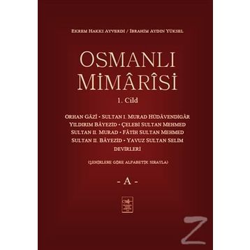 Osmanlı Mimarisi 1. Cilt - A - Ekrem Hakkı