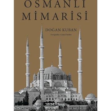 Osmanlı Mimarisi - Doğan Kuban