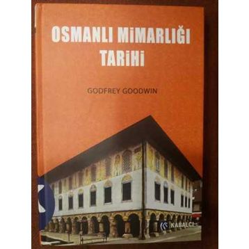 OSMANLI MİMARLIĞI TARIHI - GODFREY GOODWIN