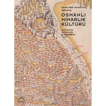 Osmanlı Mimarlık Kültürü - Hatice Aynur