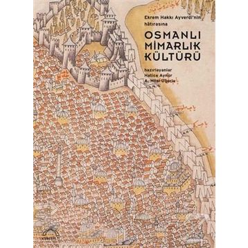 Osmanlı Mimarlık Kültürü - Hatice Aynur