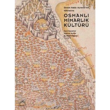 Osmanlı Mimarlık Kültürü - Hatice Aynur