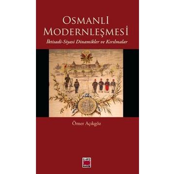 OSMANLI MODERNLEŞMESI - ÖMER AÇIKGÖZ