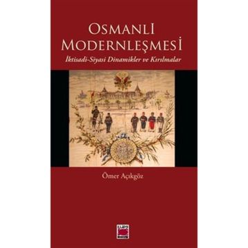 OSMANLI MODERNLEŞMESI - ÖMER AÇIKGÖZ