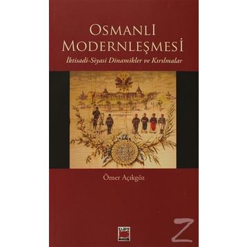 OSMANLI MODERNLEŞMESI - ÖMER AÇIKGÖZ