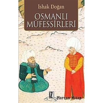 OSMANLI MÜFESSİRLERİ - İSHAK DOĞAN