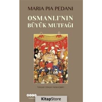 Osmanlı Mutfağı (Ciltli): Gelenekten Evrensele Uygulanabilir 150 Tarif