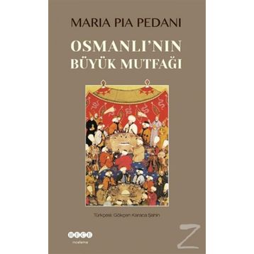 Osmanlı Mutfağı (Ciltli): Gelenekten Evrensele Uygulanabilir 150 Tarif