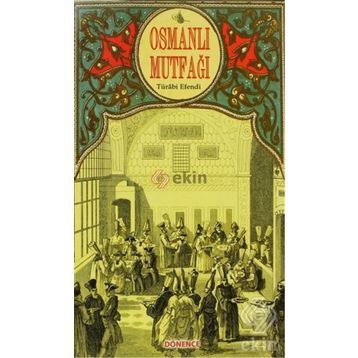 OSMANLI MUTFAĞI - TUĞRUL ŞAVKAY